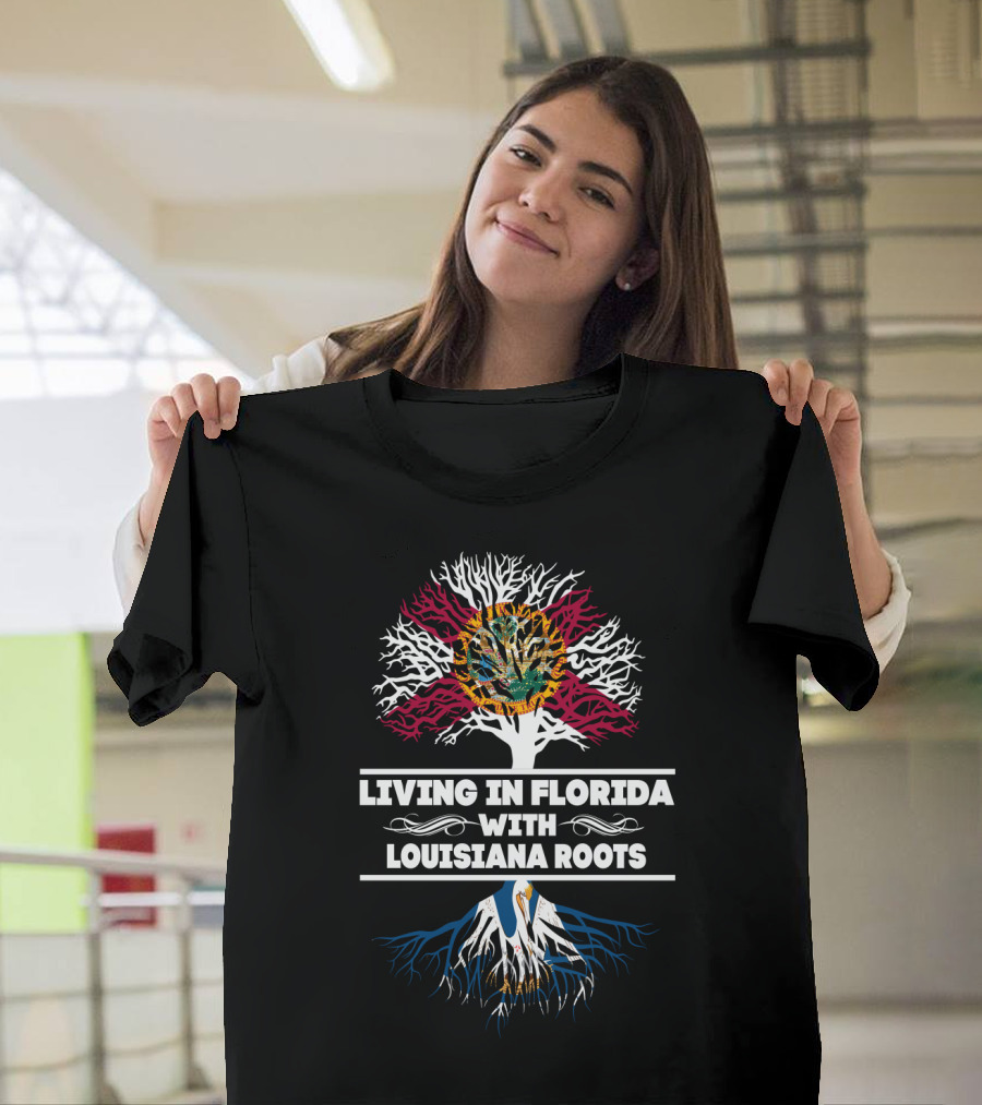 Living In Florida With Louisiana Roots State Flag Tree T-Shirt