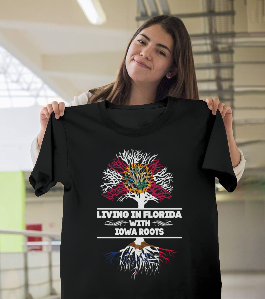 Living In Florida With IOWA Roots Tree Design Featuring State Flags And Eagle T-Shirt