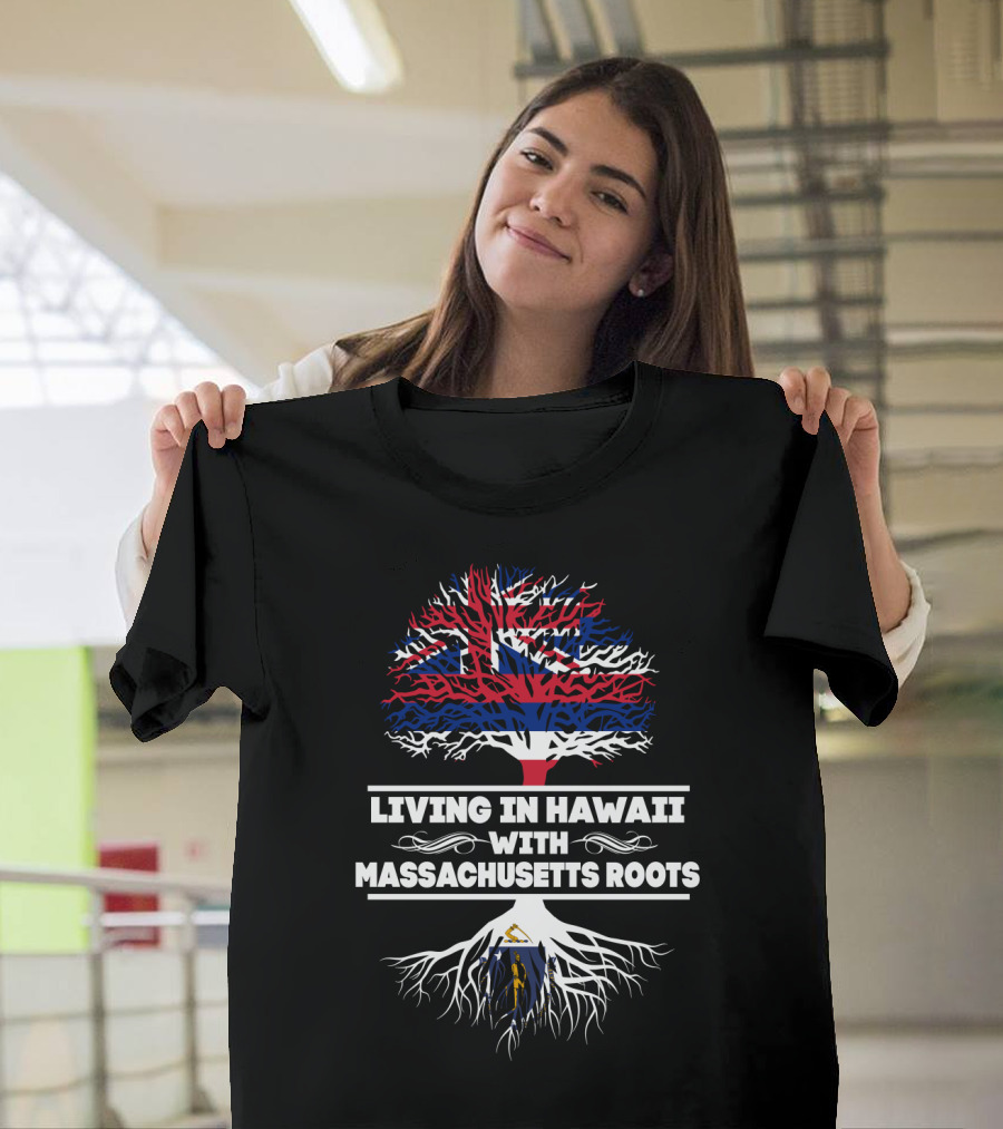 Living in Hawaii With Massachusetts Roots Hawaiian Flag Tree T-Shirt