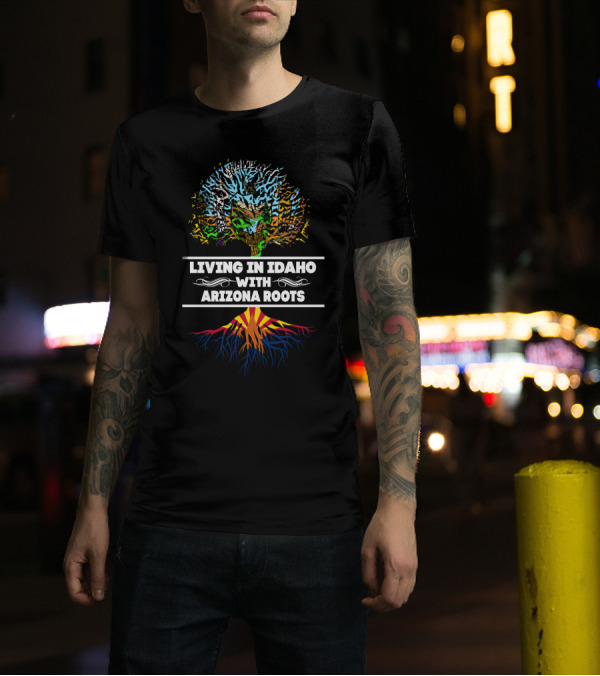 Living In Idaho With Arizona Roots Tree Design With Colorful Landscape Graphics T-Shirt