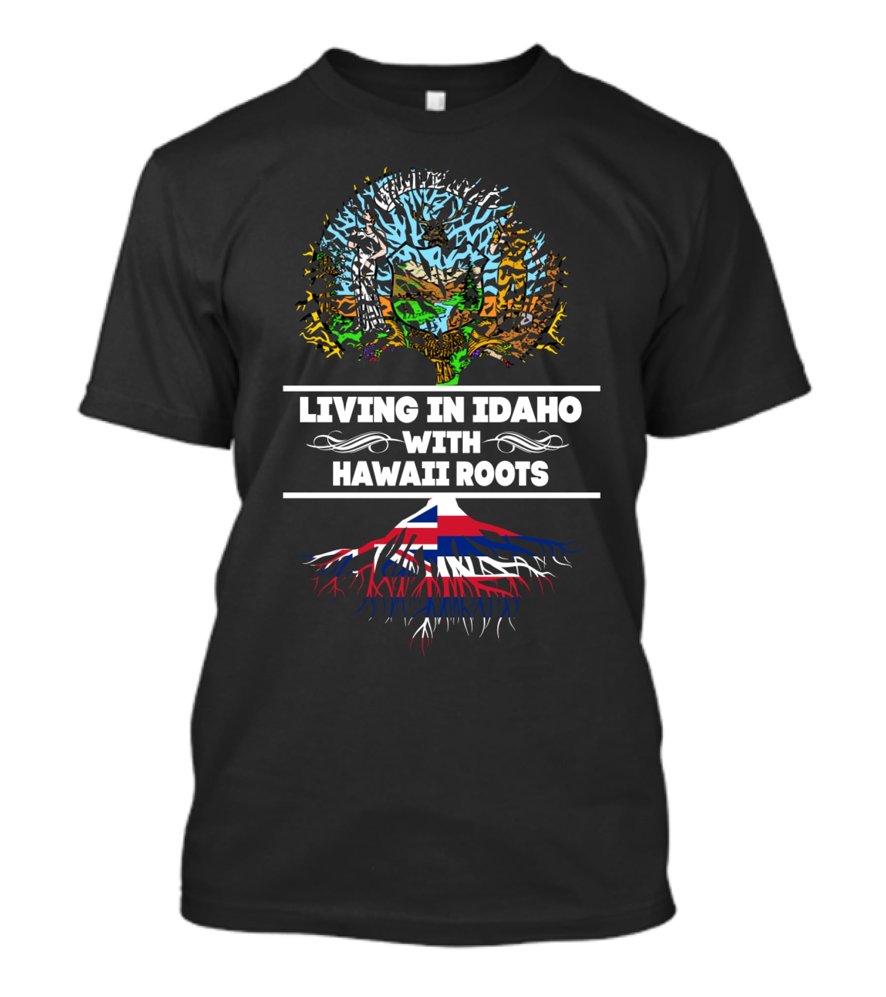 Living In Idaho Blending Heritage With Hawaii Roots Tribal Tree And Flag T-Shirt