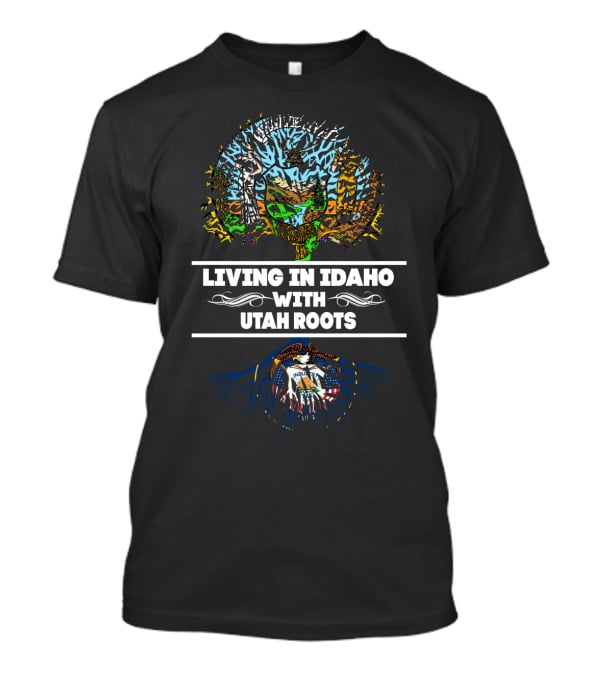 Idaho Living With Deep Utah Roots Featuring State-Themed Tree And Emblem Motif T-Shirt