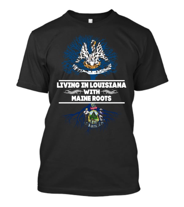 Louisiana Lifestyle Embracing Maine Heritage With State Symbols T-Shirt