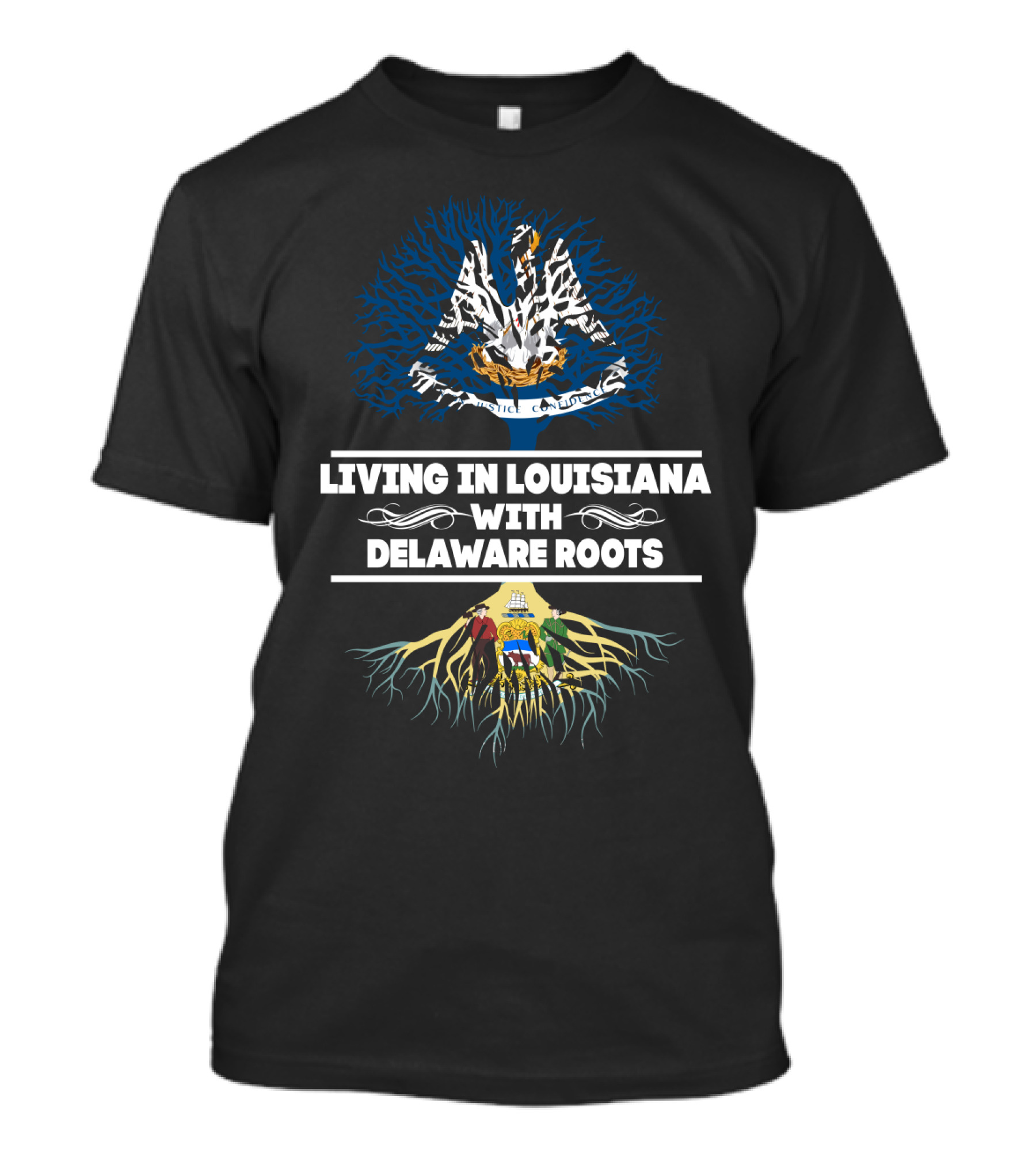 Living In Louisiana With Delaware Roots Louisiana State Tree And Delaware State Flag Integration T-Shirt