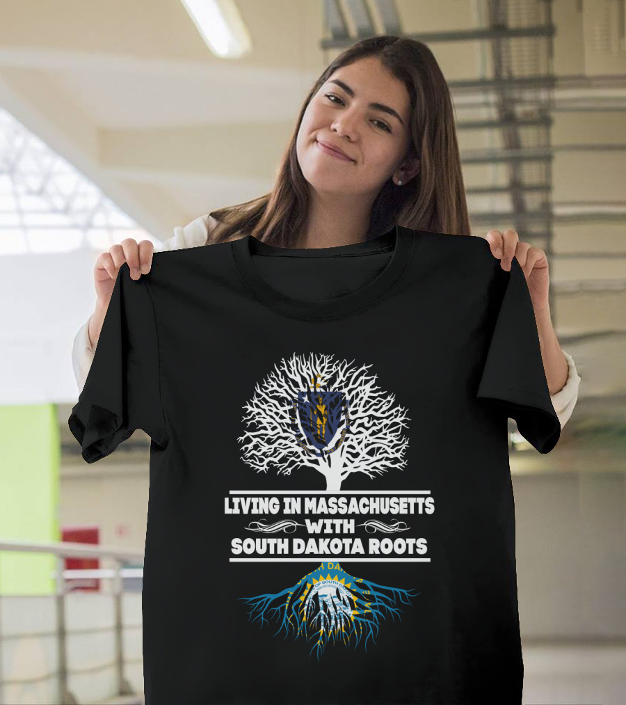 Living In Massachusetts With South Dakota Roots Tree T-Shirt