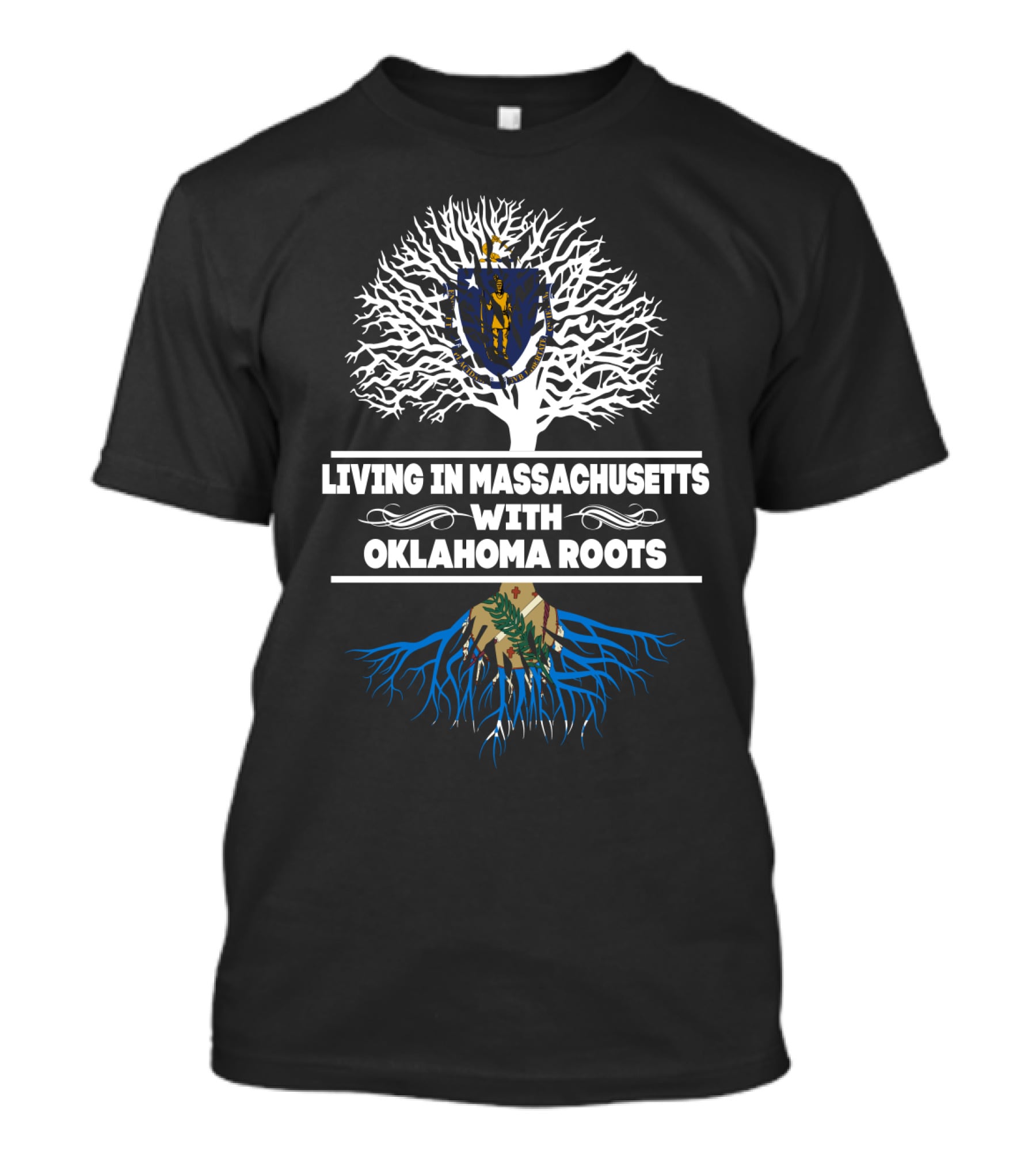 Massachusetts State Living With Strong Oklahoma Roots Connection T-Shirt