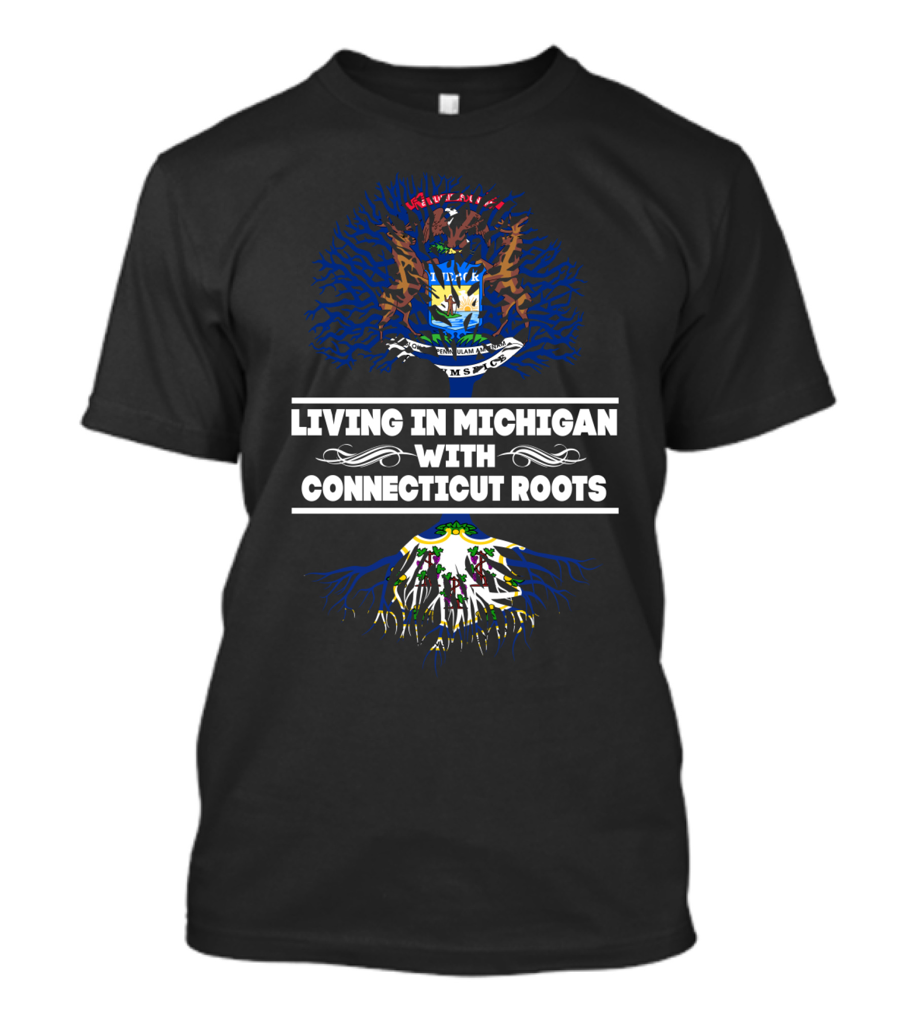 Living In Michigan With Connecticut Roots Featuring Michigan And Connecticut State Symbols T-Shirt