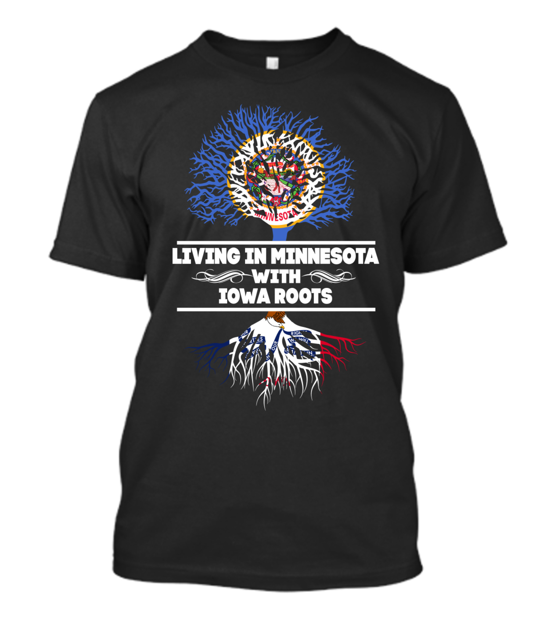 Living In Minnesota With Iowa Roots Tree Design Featuring State Symbolism T-Shirt