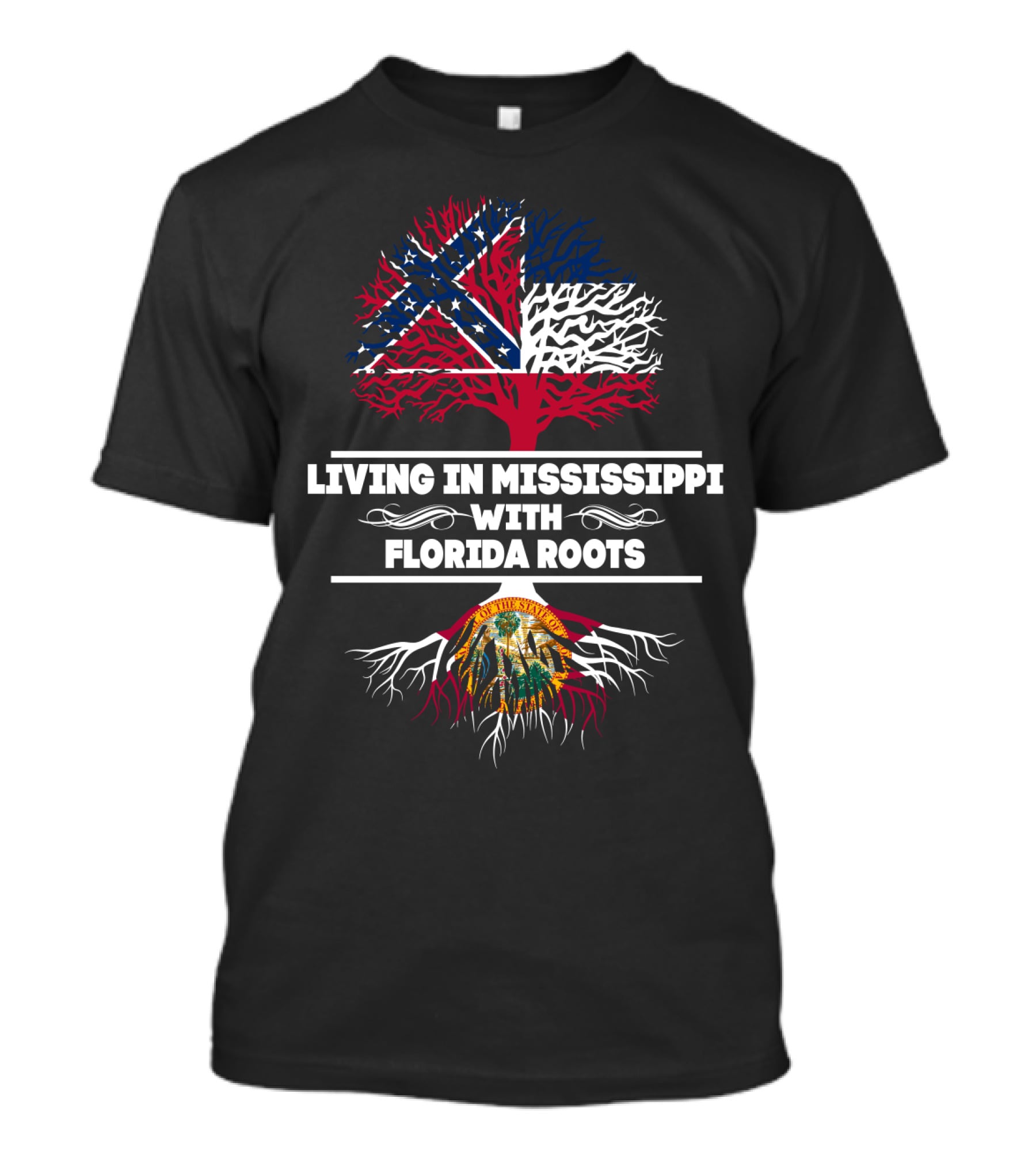 Mississippi Living With Florida Roots Embracing Heritage Through State Symbols And Flags T-Shirt