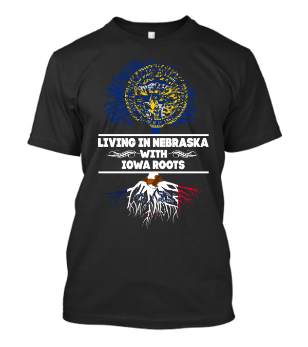 Nebraska Living With Iowa Roots Featuring State Seals And Tree T-Shirt