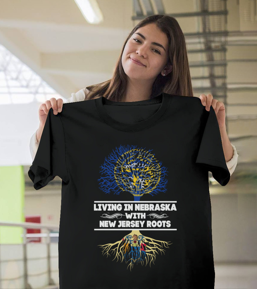 Living In Nebraska With New Jersey Roots Nebraska State Seal And Roots T-Shirt