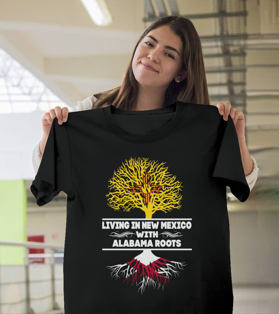Living in New Mexico With Alabama Roots Featuring Zia Sun Symbol and Tree T-Shirt