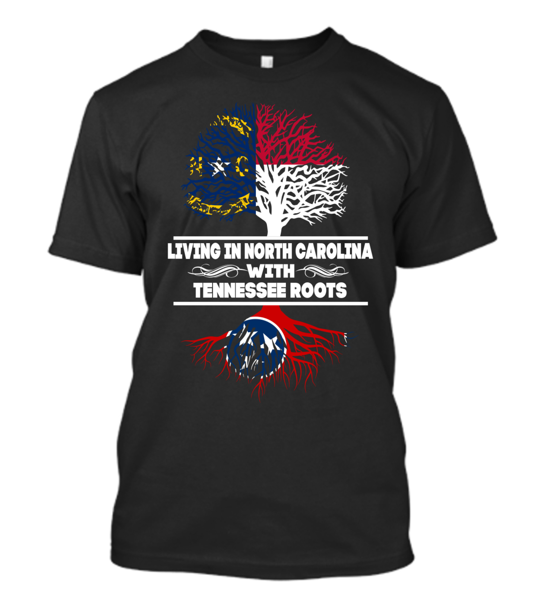 North Carolina Living With Deep Tennessee Roots Illustrated By State Flags And Tree Symbolism T-Shirt