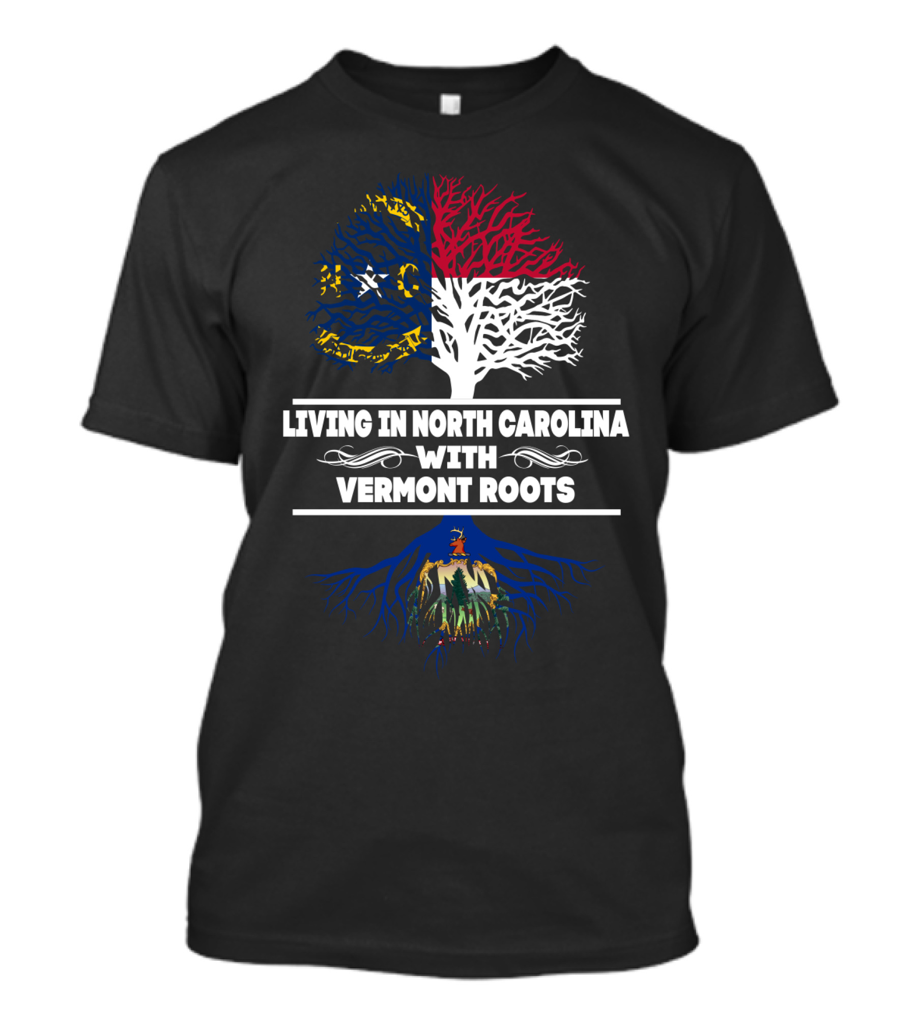 Living In North Carolina With Deep Vermont Roots North Carolina Flag And Vermont Roots Tree T-Shirt