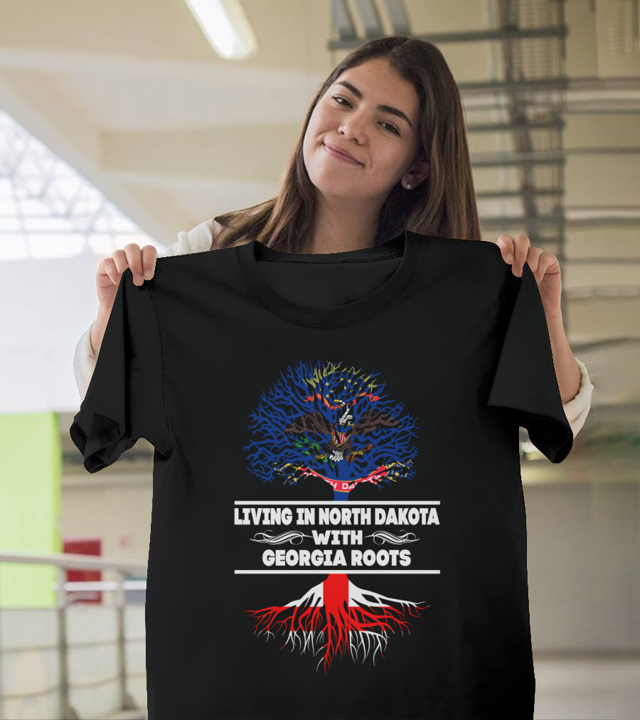 Dual State Pride: Living In North Dakota With Georgia Roots Embracing Heritage And Identity T-Shirt