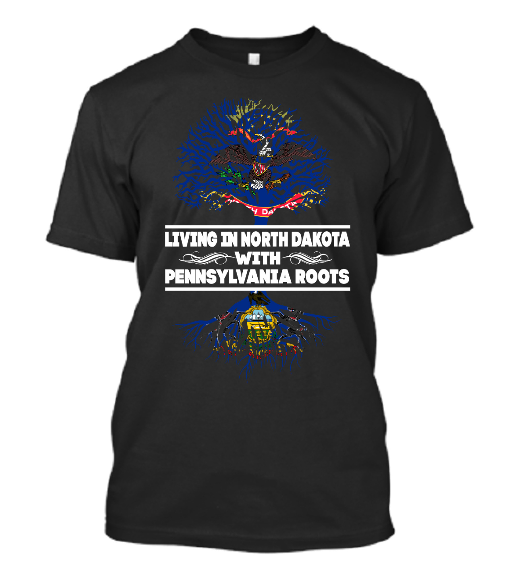 North Dakota Living With Pennsylvania Roots Featuring State Flag T-Shirt