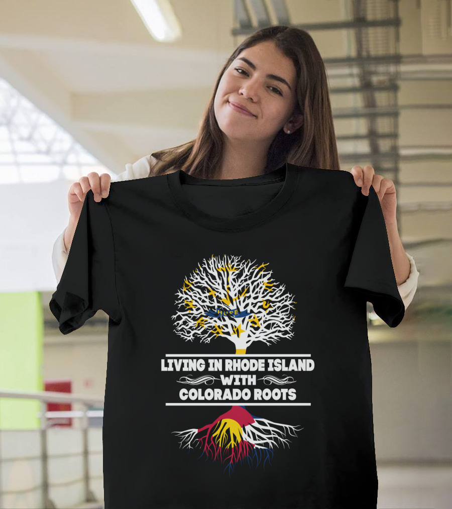 Rhode Island Living Embracing Colorado Roots with Tree Symbolism T-Shirt