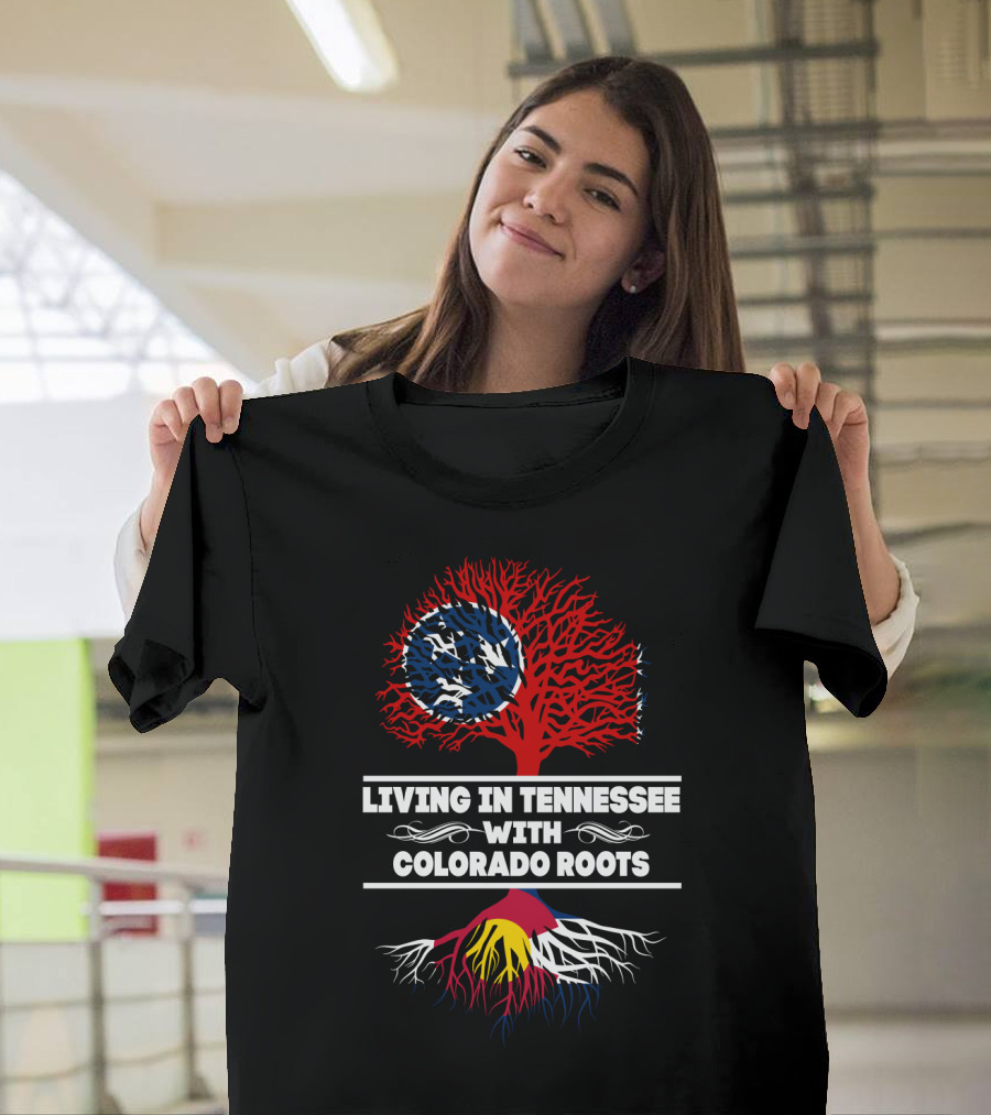Living In Tennessee With Colorado Roots Red Tree Tennessee Flag With Colorado-Colored Roots T-Shirt