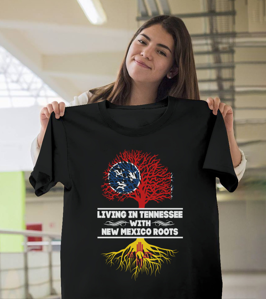 Living In Tennessee With New Mexico Roots Featuring Tennessee Flag And New Mexico Zia Symbol Tree T-Shirt