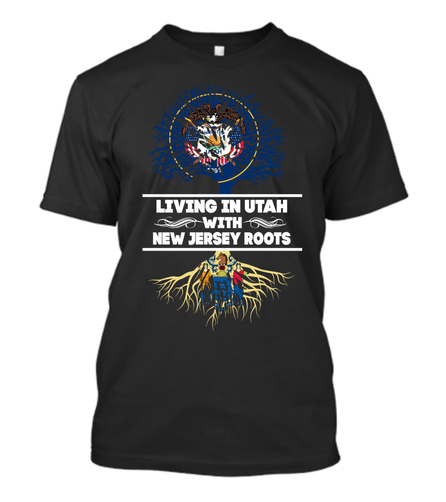 Utah Life Embracing New Jersey Heritage With State Flags And Roots T-Shirt