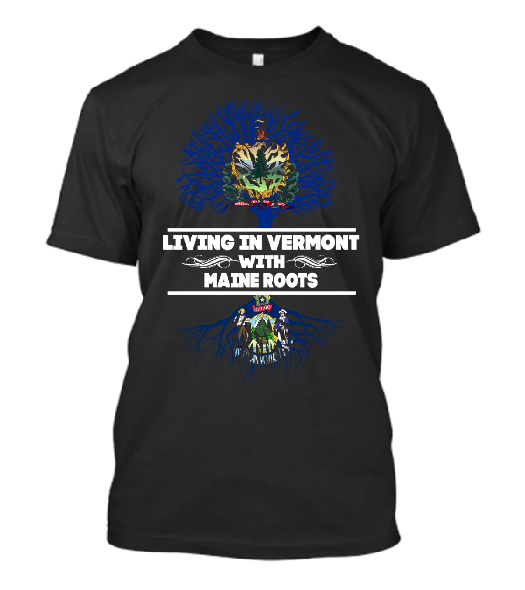 Vermont Living With Maine Heritage - State Emblems And Deep Roots Connection T-Shirt