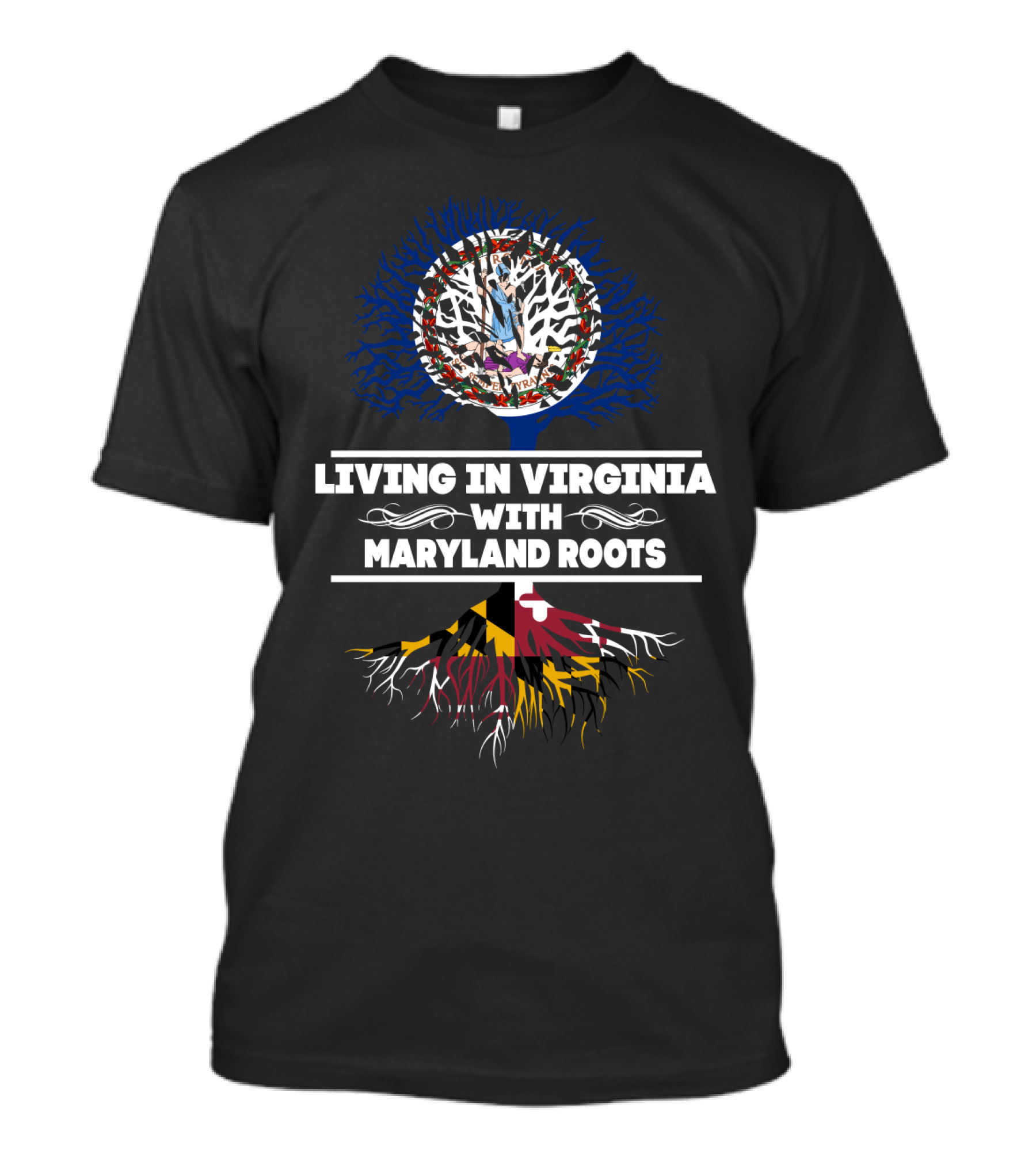 Living In Virginia With Maryland Roots Tree And State Flag Symbolism T-Shirt