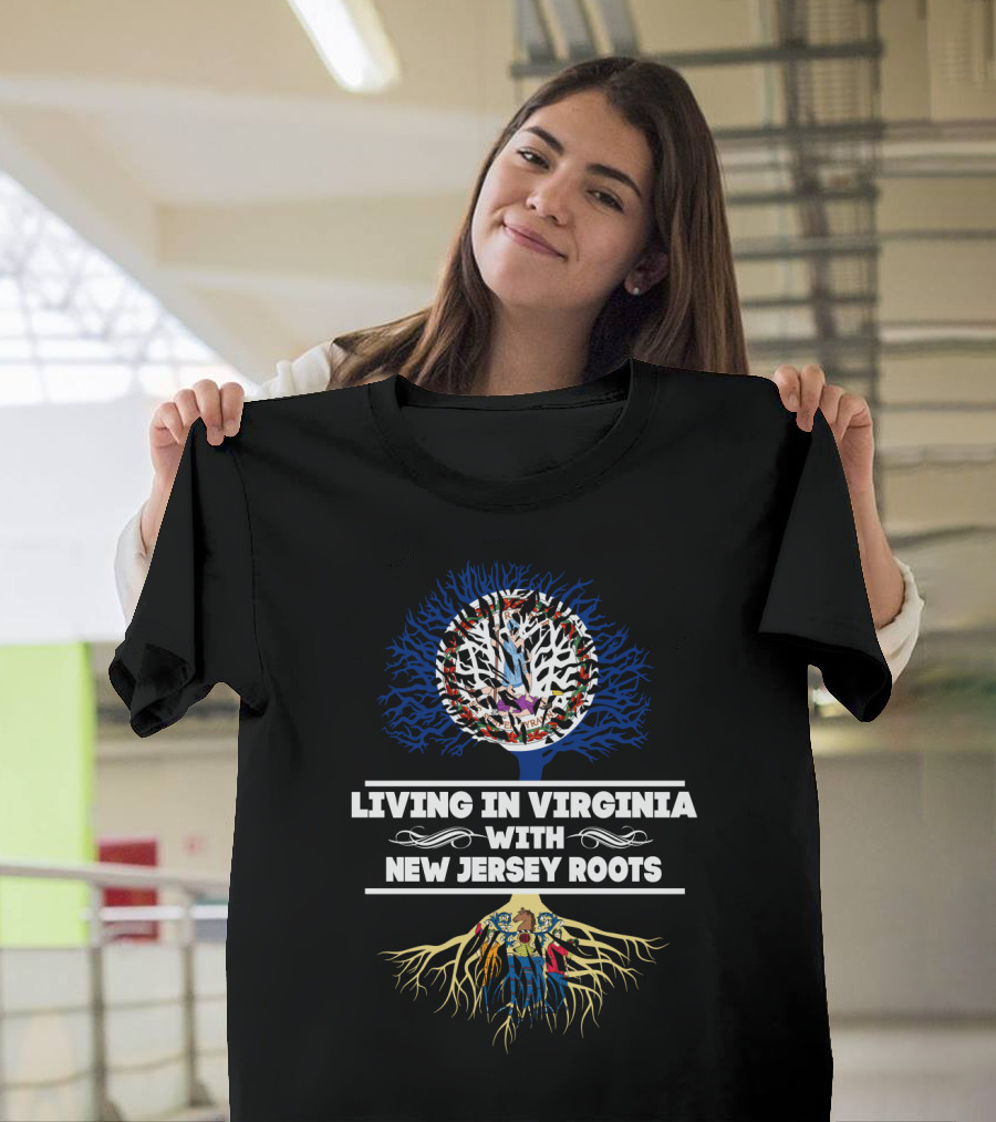 Living in Virginia With New Jersey Roots Tree Symbolism T-Shirt