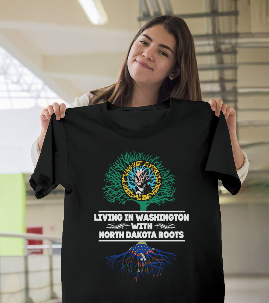 Living In Washington With North Dakota Roots And Vibrant Tree Symbolism T-Shirt