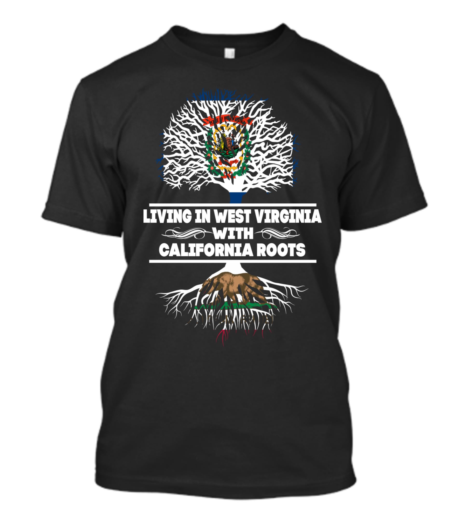 West Virginia Life With Deep California Roots And State Symbolism Tree T-Shirt