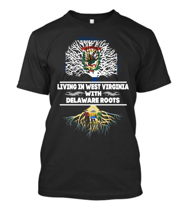 West Virginia Living With Delaware Heritage Tree And State Seals T-Shirt