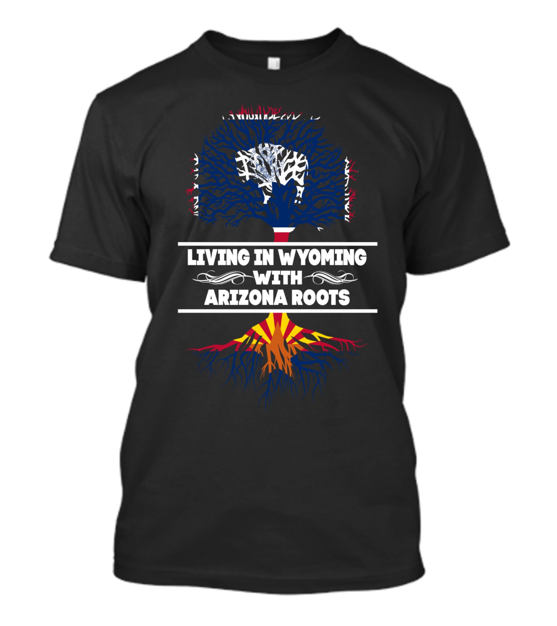 Wyoming Living With Arizona Roots Tree T-Shirt
