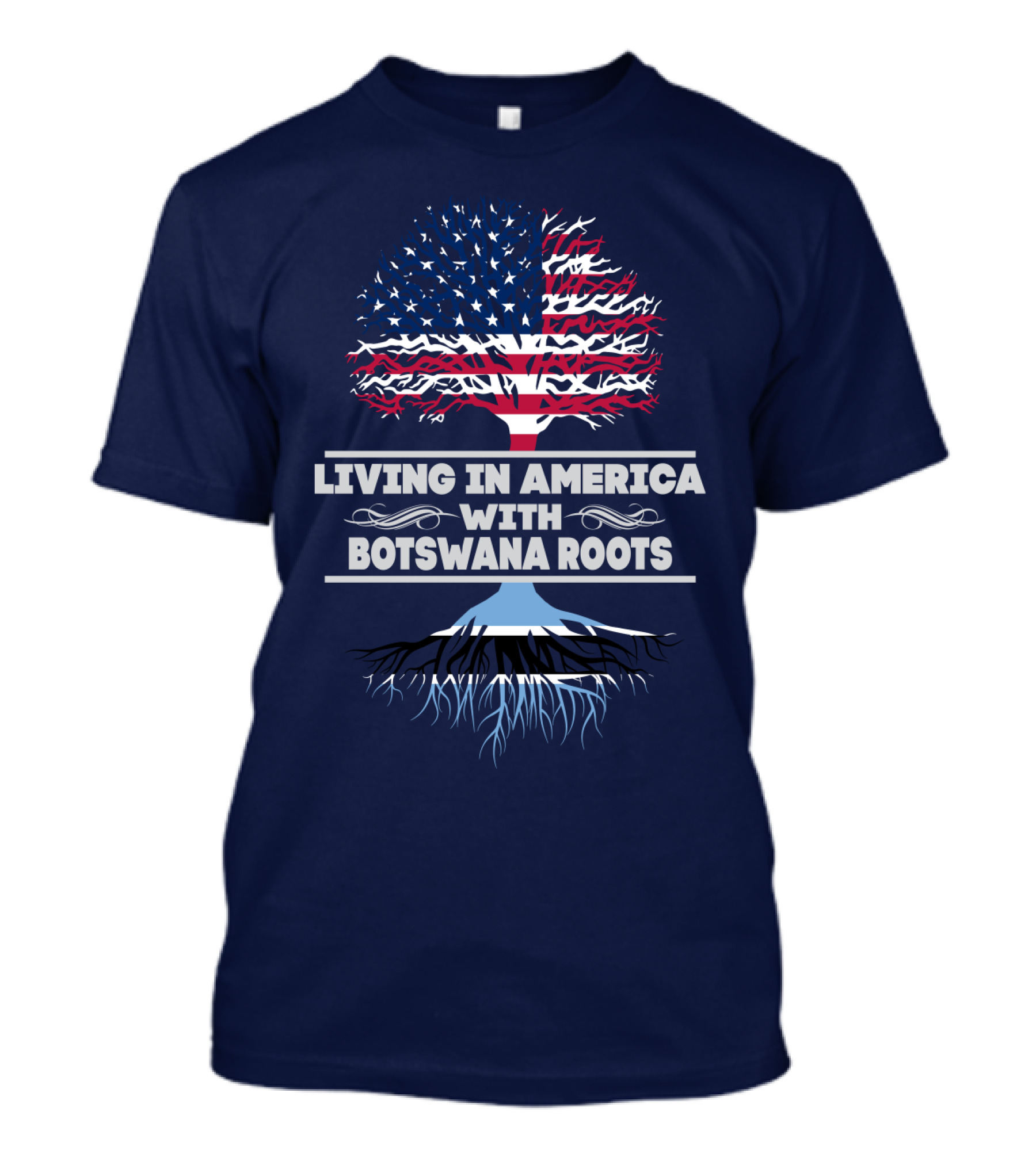 Living IN America With Botswana Roots T-Shirt