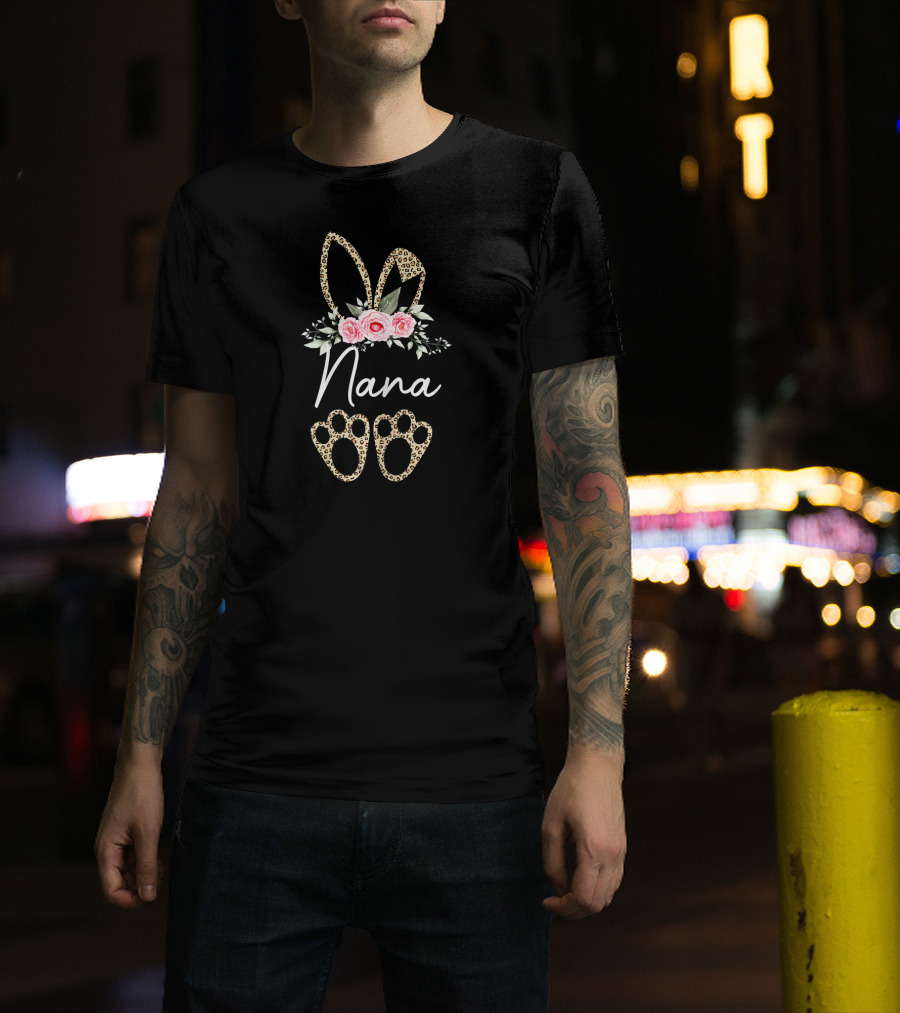 Nana Easter Bunny With Leopard Print Ears And Floral Accents T-Shirt