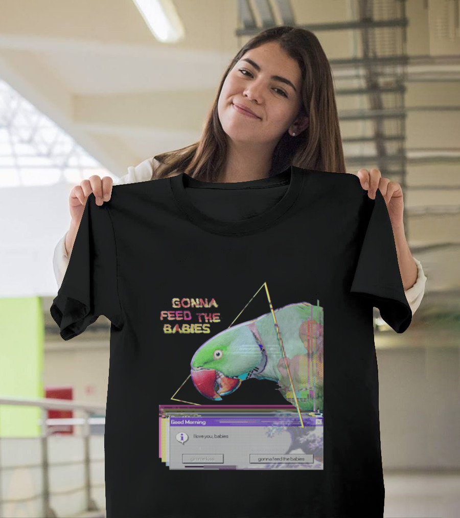 Gonna Feed The Babies Good Morning Love You Babies Parrot With Triangles T-Shirt