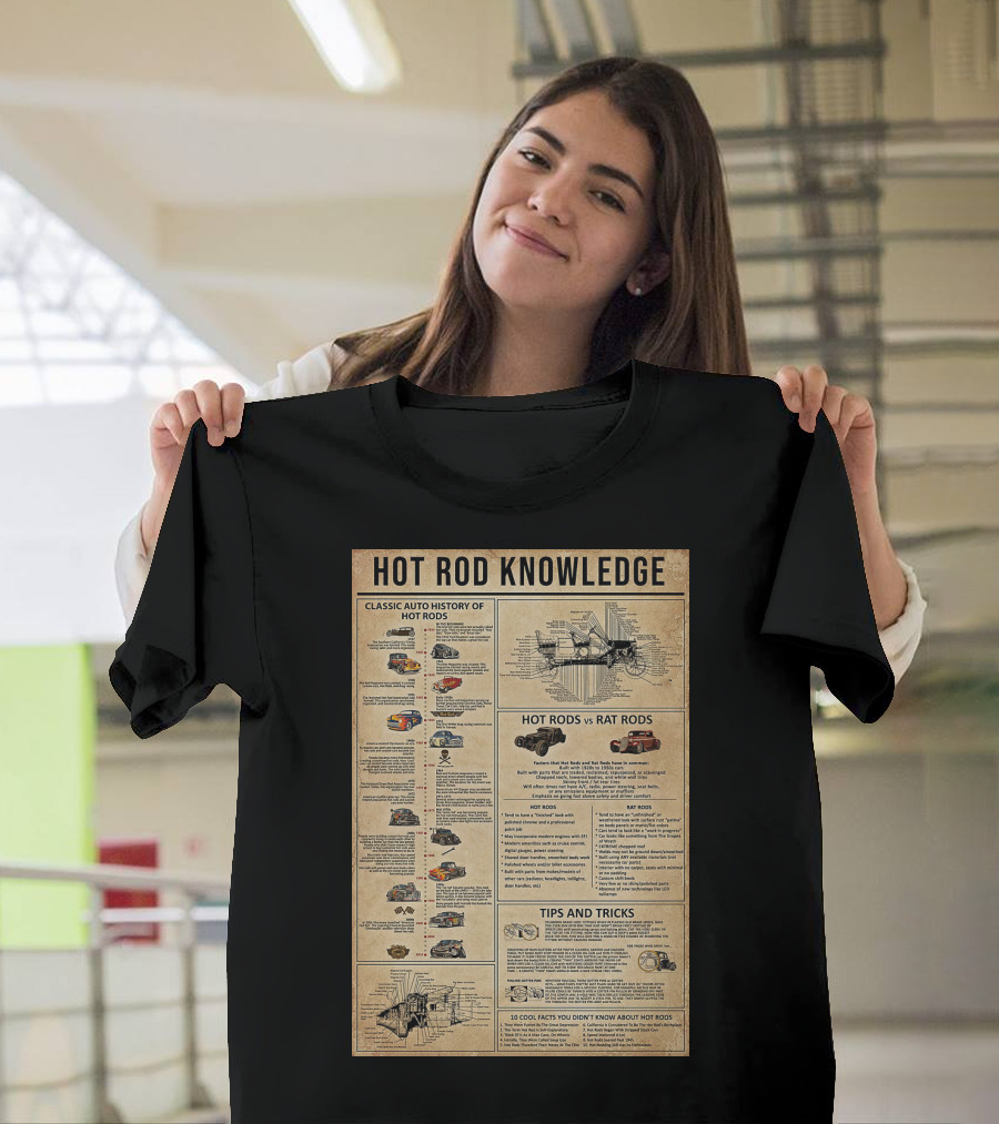Hot Rod Knowledge Classic Auto History Hot Rods Rat Rods Tips And Tricks Facts T-Shirt