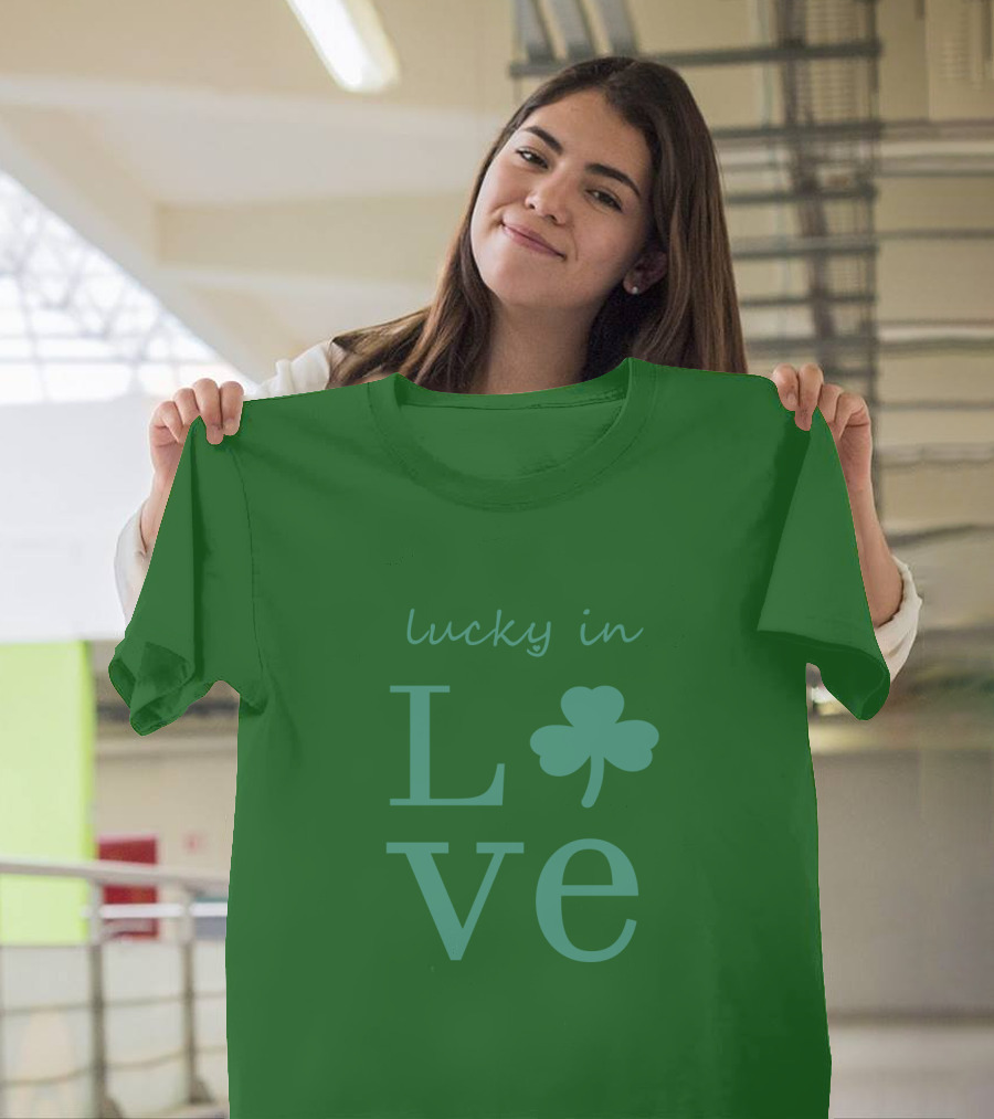 Lucky in Love Shamrock Irish St Patrick's Day T-Shirt
