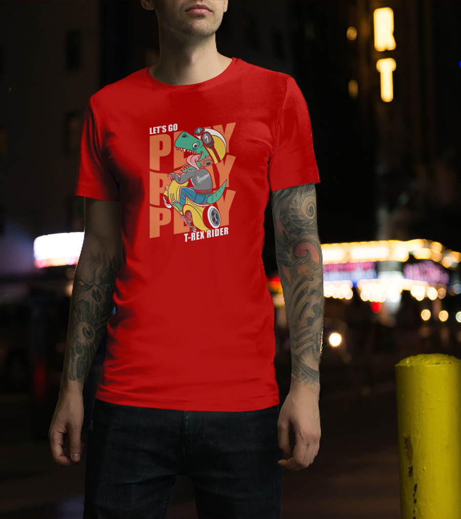 Let's Go Play T-Rex Rider T-Shirt