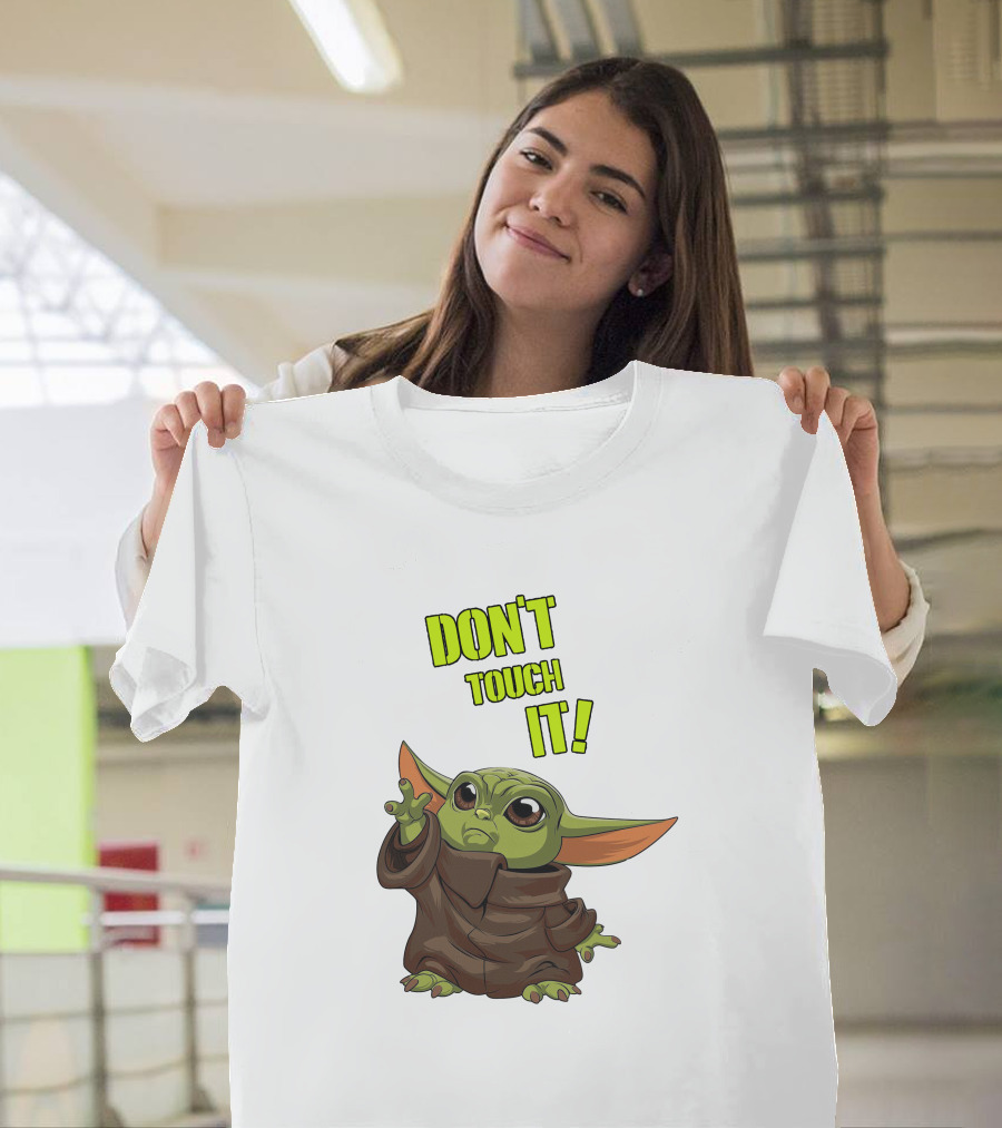 DON'T TOUCH IT Baby Yoda Grogu Mandalorian T-Shirt