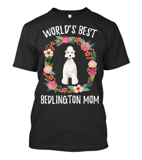 World's Best Bedlington Mom Floral Dog T-Shirt