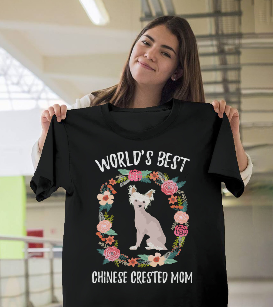 World's Best Chinese Crested Mom Floral Wreath T-Shirt