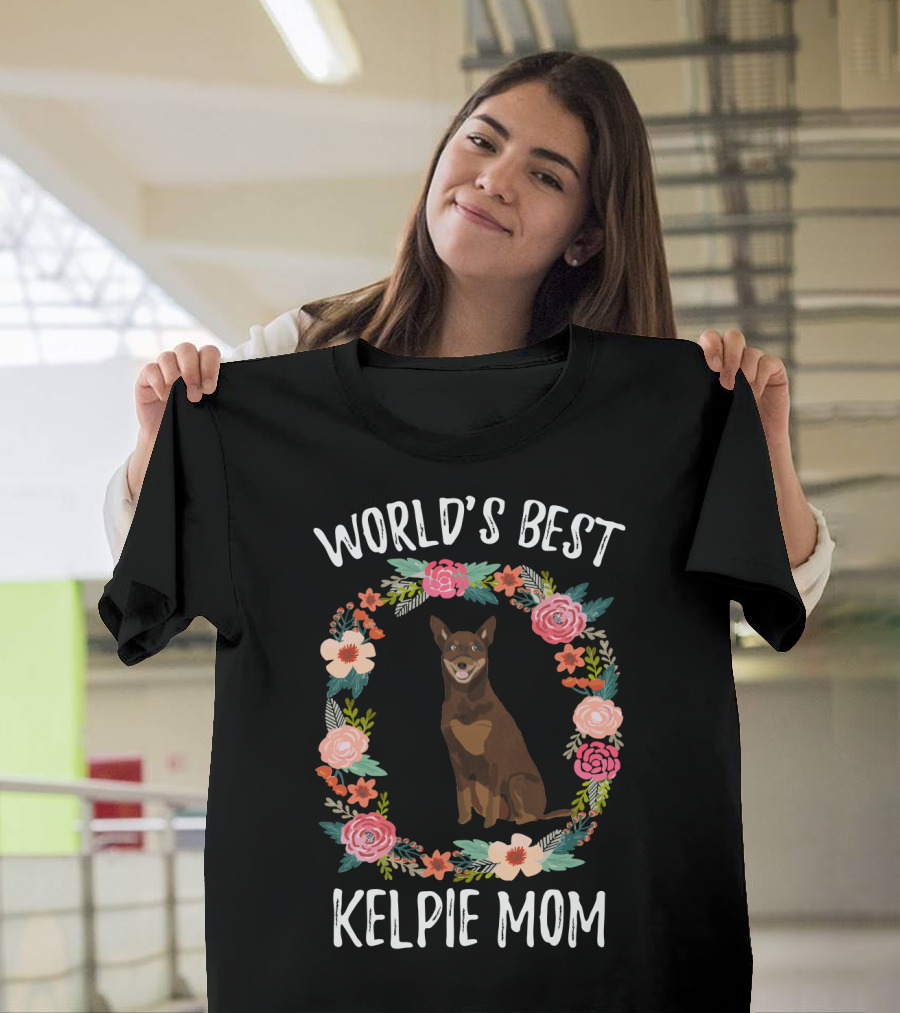 World's Best Kelpie Mom Floral Australian Kelpie Dog T-Shirt