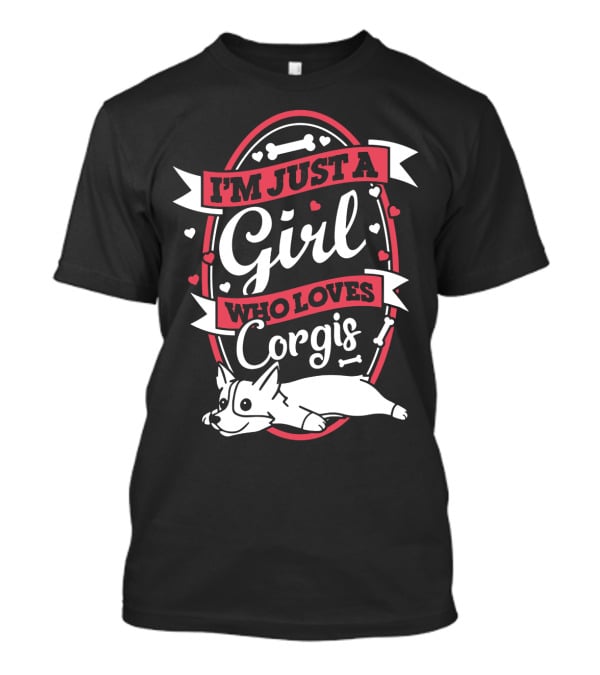 I'm Just A Girl Who Loves Corgis With Playful Hearts And Bones T-Shirt