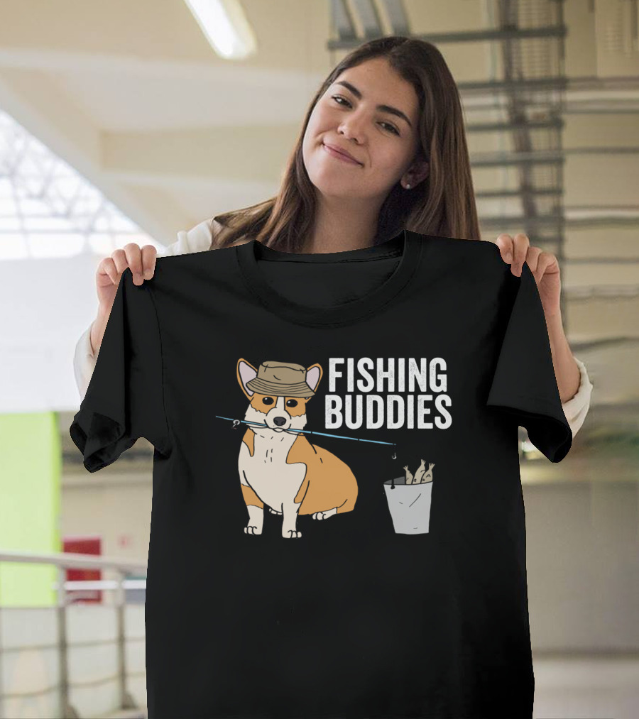 Fishing Buddies Corgi With Fishing Rod And Bucket Of Fish T-Shirt
