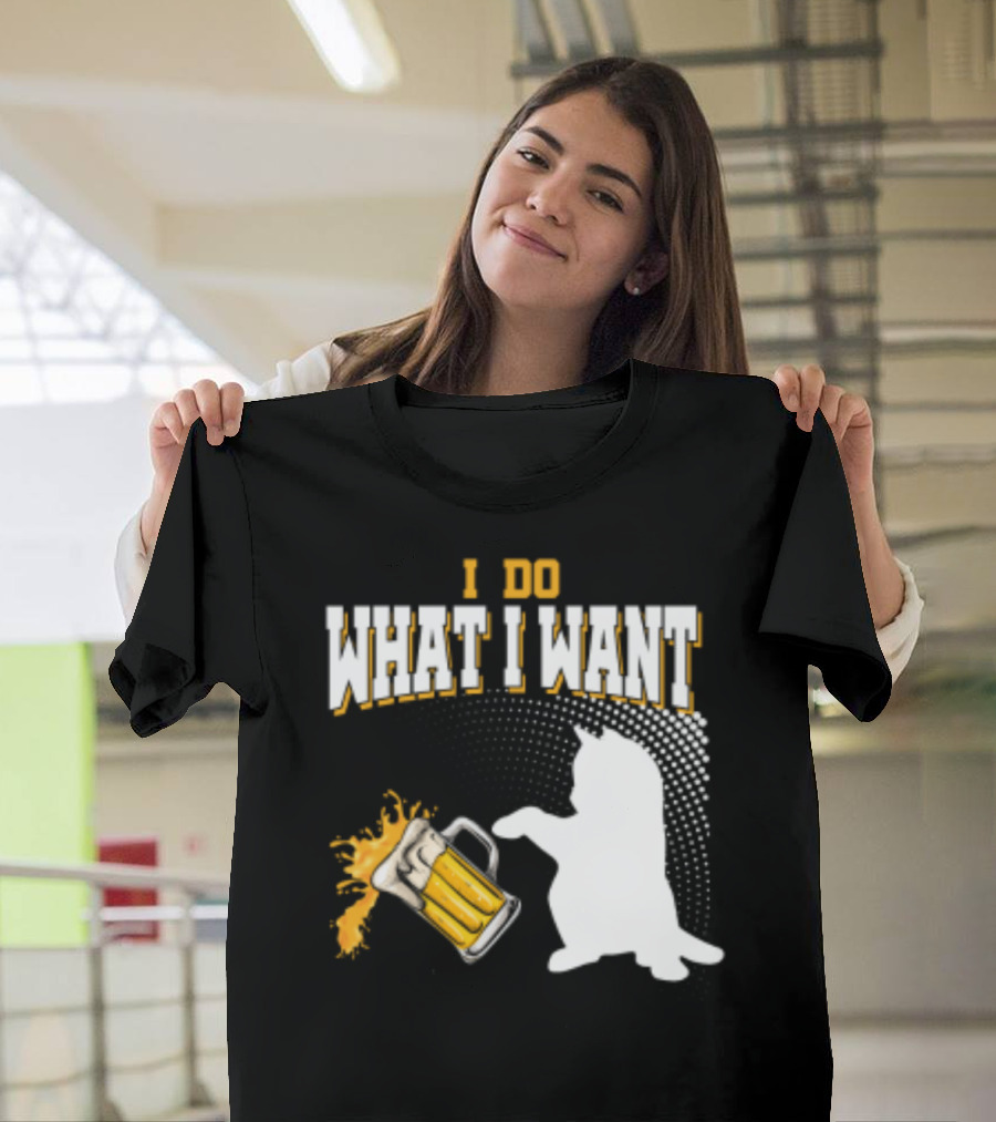 I Do What I Want Cat Knocks Over Beer Mug T-Shirt