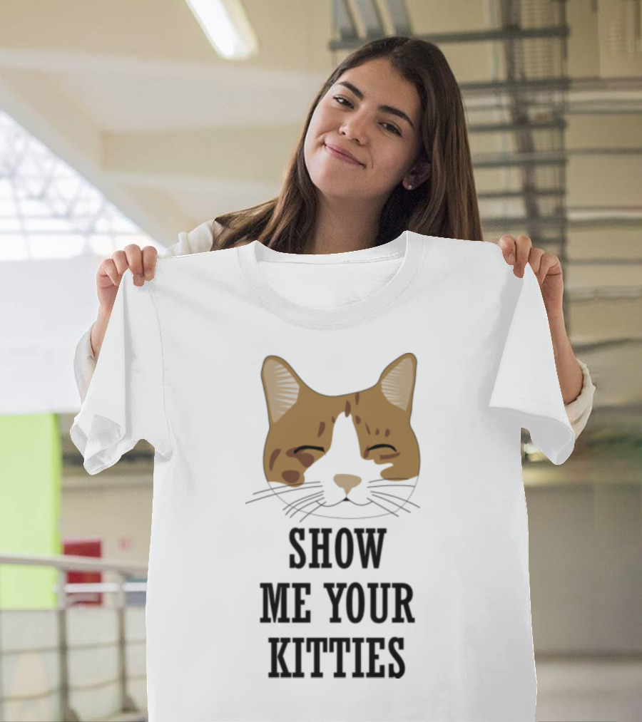Show Me Your Kitties Cat Face T-Shirt