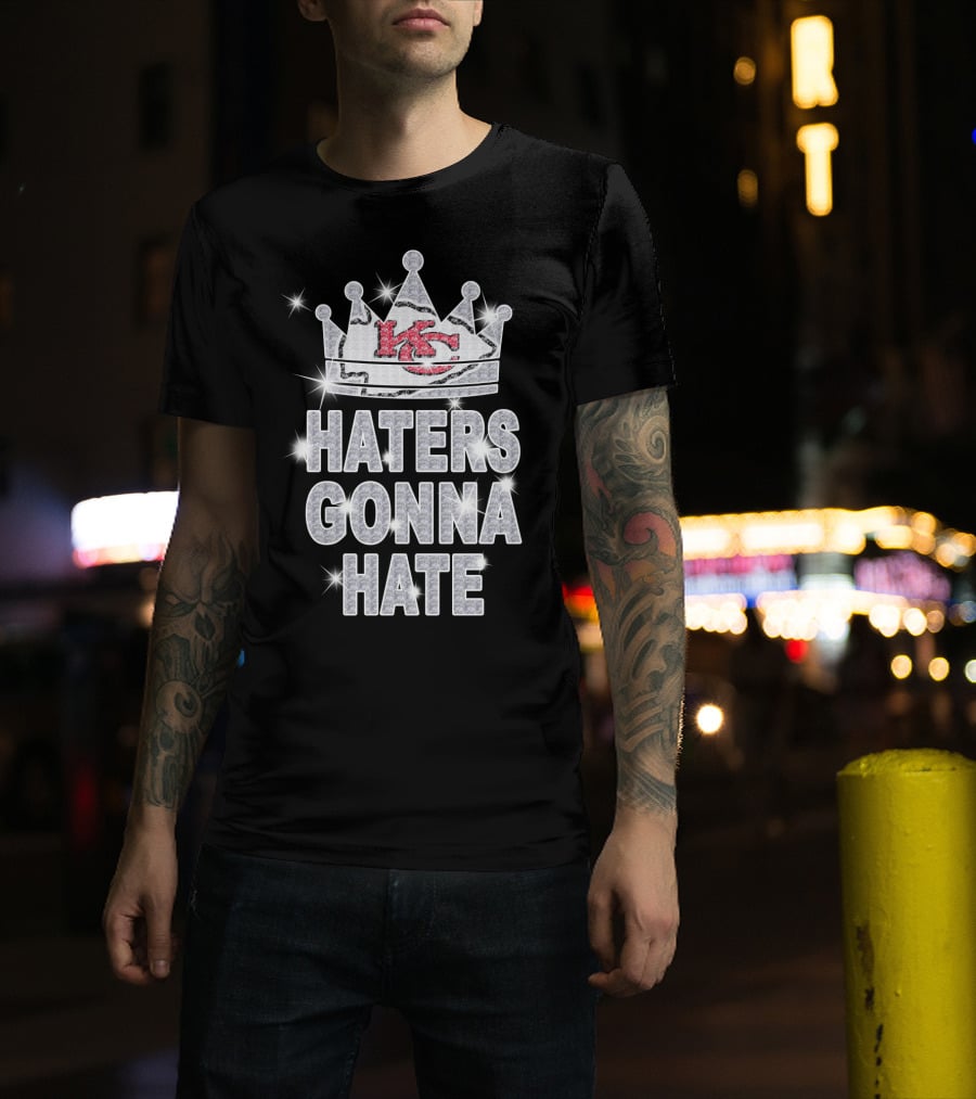 Haters Gonna Hate Kansas City Chiefs Crown Sparkle T-Shirt