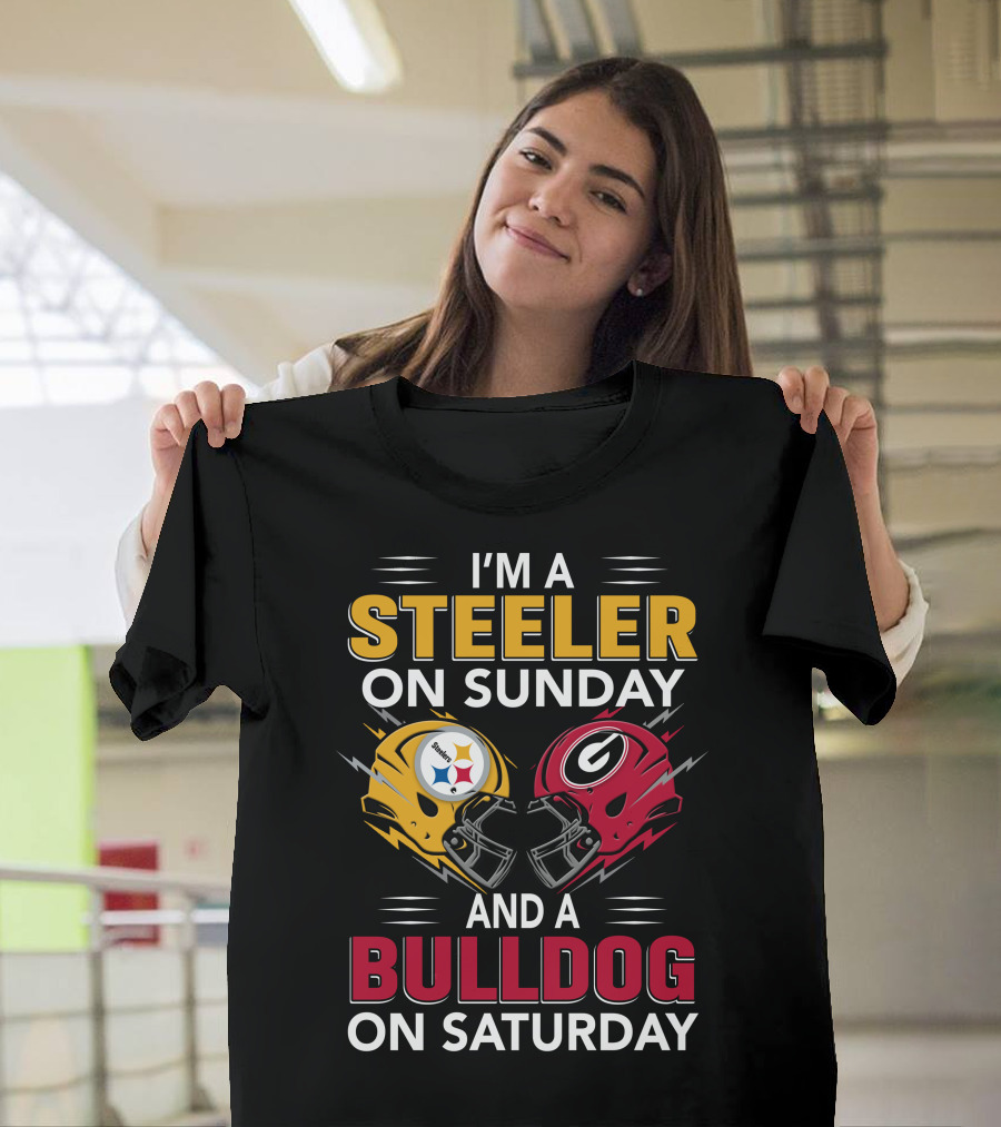 I'm A Steeler On Sunday And A Bulldog On Saturday T-Shirt