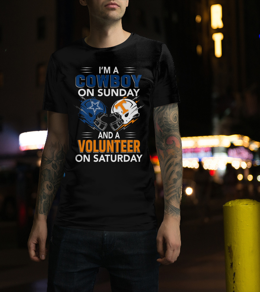 I'm A Cowboy On Sunday And A Volunteer On Saturday T-Shirt