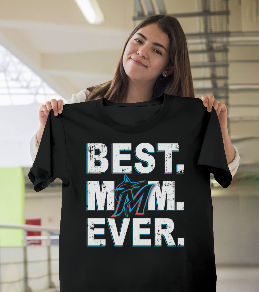 BEST MOM EVER Miami Marlins T-Shirt