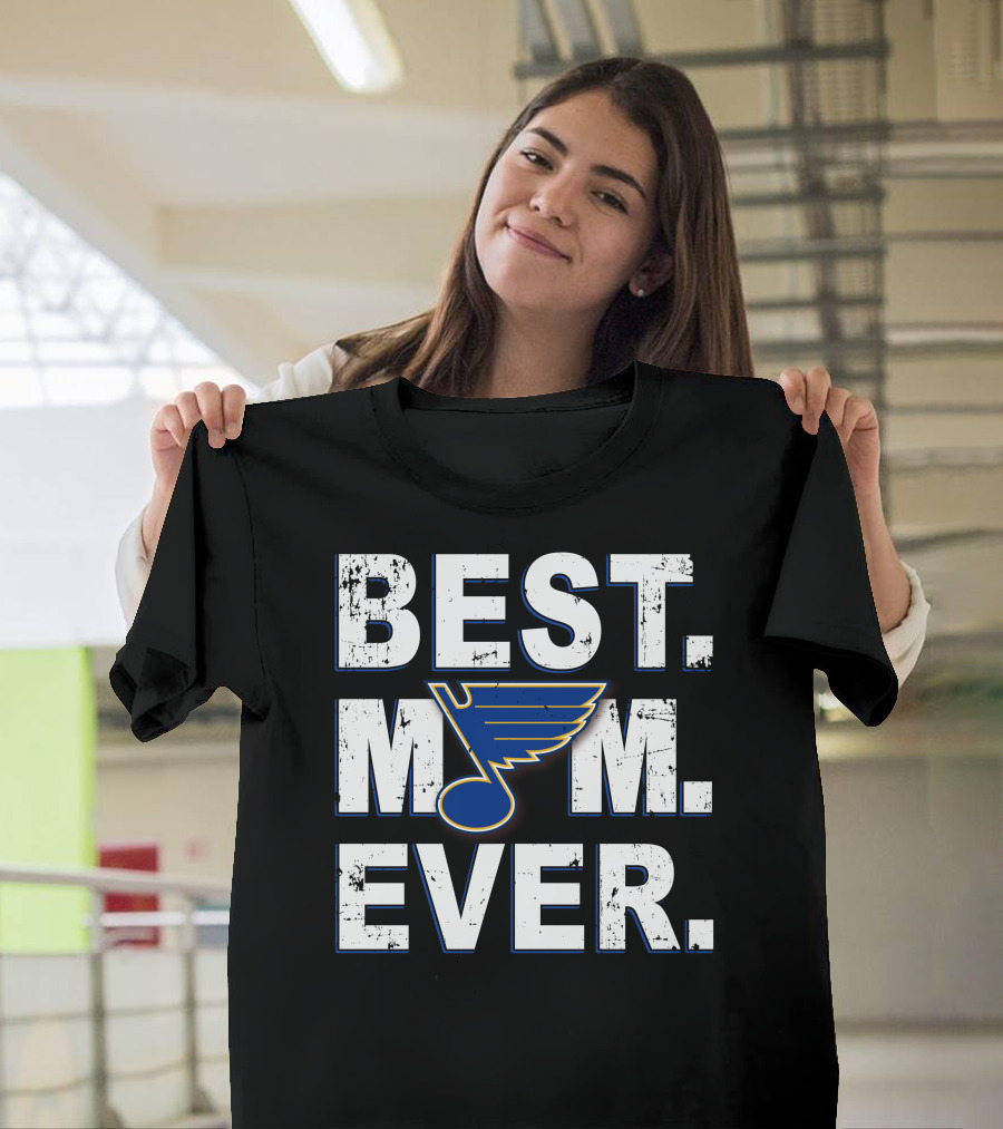 Best Mom Ever St Louis Blues T-Shirt